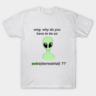 extra(terrestrial) T-Shirt